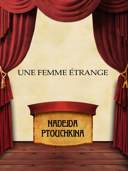 Title details for Une femme étrange by Nadejda  Ptouchkina - Available